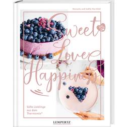 food with love: Sweet Love & Happiness: Süße Lieblinge aus dem Thermomix (Inbunden)