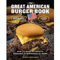 The Great American Burger Book George Motz 9781419765148 (Indbundet)