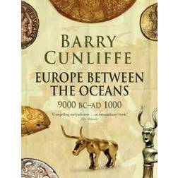 Europe Between the Oceans: 9000 BC-AD 1000 (Paperback, 2011)