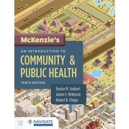 McKenzie's An Introduction to Community & Public Health with Navigate Advantage Access (Paperback)
