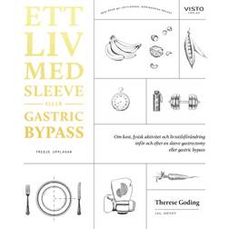 Ett liv med sleeve eller gastric bypass (Häftad, 2022)