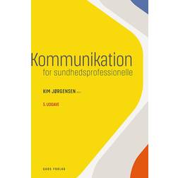 Kommunikation for sundhedsprofessionelle (Hæftet, 2021)