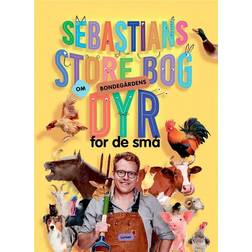 Sebastians Store Bog Om Bondegårdens Dyr For De Små