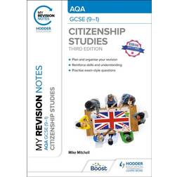 My Revision Notes: AQA GCSE 9-1 Citizenship Studies Third Edition: My Revision Notes