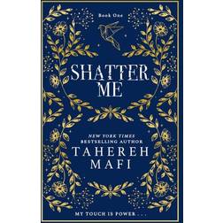 Shatter Me Shatter Me Hardback Tahereh Mafi Book (Hardcover)