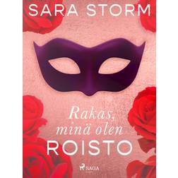 Rakas, minä olen roisto (E-bok, 2022)