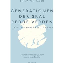 Generationen, der skal redde verden - med lidt hjælp fra os andre (Hæftet, 2024)