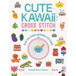 Cute Kawaii Cross Stitch: Over 400 Super Adorable Patterns