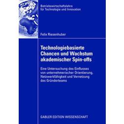 Technologiebasierte Chancen und Wachstum akademischer Spin-offs (Geheftet, 2008)