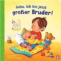 Juhu, ich bin jetzt großer Bruder! (Gebunden)
