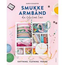 Smukke armbånd du selv kan lave (Indbundet, 2023)