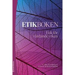 Etikboken - Etik för vårdande yrken (Häftad, 2024)