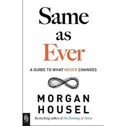 Same As Ever Morgan Housel (Hæftet)