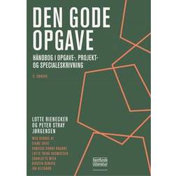Den gode opgave - Håndbog i opgave-, projekt- og specialeskrivning (Hæftet, 2022)