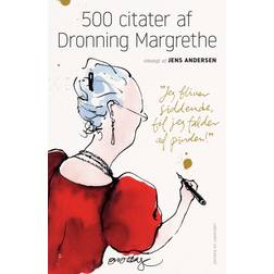 500 citater af Dronning Margrethe (Indbundet, 2022)