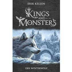 KINGS and MONSTERS - Der Winterwolf (Broché, 2021)