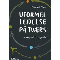 UFORMEL LEDELSE PÅ TVÆRS (Hæftet, 2024)