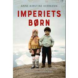 Imperiets børn Anne Kirstine Hermann (Indbundet)