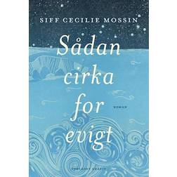 Sådan cirka for evigt Bog, Hæftet, Dansk (Hæftet)