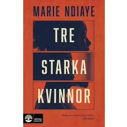 Tre starka kvinnor (Häftad)