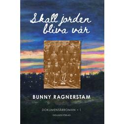Skall Jorden Bliva Vår, Band 1