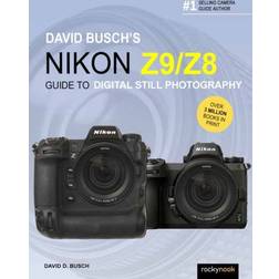 David Busch's Nikon Z9/Z8 Guide to Digital Still Photography (Paperback)