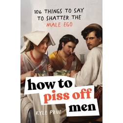 How to Piss Off Men (Heftet, 2024)