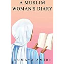 A Muslim Woman's Diary (Paperback)