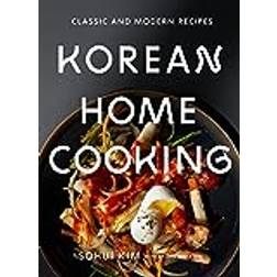 Korean Home Cooking: Classic and Modern Recipes (Hardcover, 2018)