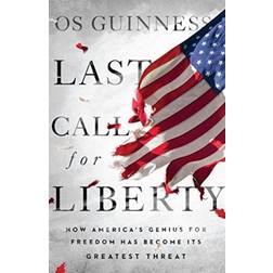 Last Call for Liberty (Inbunden, 2018)