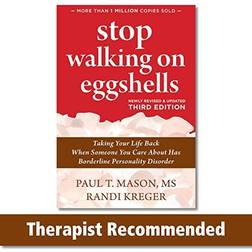 Stop Walking on Eggshells: Taking Your Life Back When Someone You Care about Has Borderline Personality Disorder (Paperback, 2020)