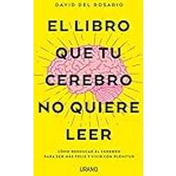 Libro Que Tu Cerebro No Quiere Leer, El (Tapa blanda, 2019)