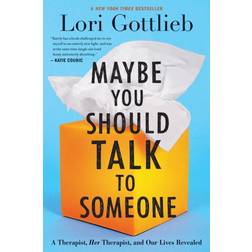 Maybe You Should Talk to Someone: A Therapist, Her Therapist, and Our Lives Revealed (Inbunden, 2019)