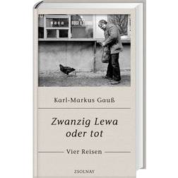 Zwanzig Lewa oder tot (Inbunden, 2017)