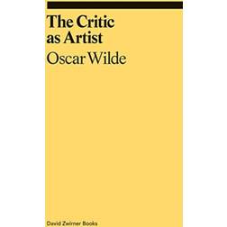 Critic as Artist, The (Paperback, 2019)