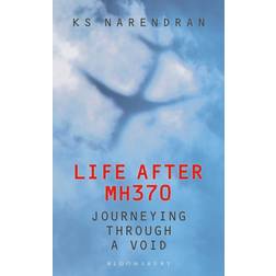 Life After Mh370: Journeying Through a Void (Hæftet, 2018)