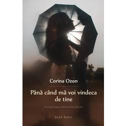 Pana Cand Ma Voi Vindeca de Tine (Paperback, 2018)