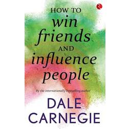 How to Win Friends and Influence People (Hæftet, 2016)