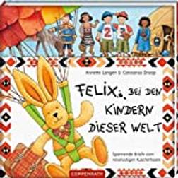 Felix bei den Kindern dieser Welt (Inbunden, 2005)