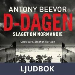 D-dagen. Slaget om Normandie (Ljudbok, MP3, 2020)