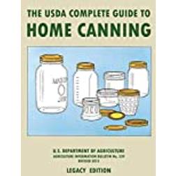 The USDA Complete Guide To Home Canning (Legacy Edition) (Inbunden, 2020)