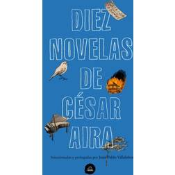 Diez Novelas de César Aira / Ten Novels by Cesar Aira (Häftad, 2019)