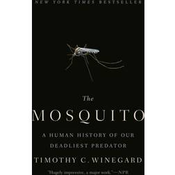 The The Mosquito: A Human History of Our Deadliest. (Häftad, 2020)