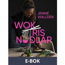 Wok, ris, nudlar (E-bok, 2020)