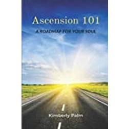 Ascension 101: A Roadmap For Your Soul (Häftad, 2020)