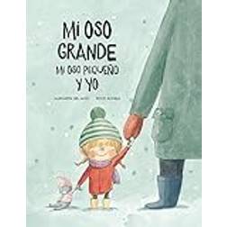 Mi Oso Grande Mi Oso Pequeño Y Yo (Tapa dura, 2019)