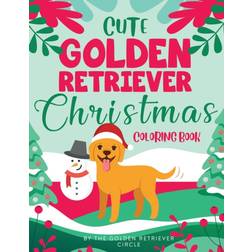 Cute Golden Retriever Christmas Coloring Book (Geheftet, 2019)