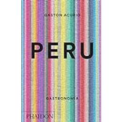 Peru. Gastronomia (Peru: The Cookbook) (Spanish Edition) (Tapa dura, 2015)