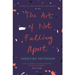 The Art of Not Falling Apart (Paperback, 2019)