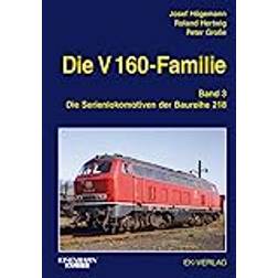 Die V 160-Familie 03: Die Baureihe 218 (Hardcover, 2019)